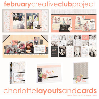 February Creative Club – Charlotte Layouts and Cards