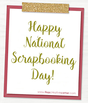 Happy National Scrapbooking Day!