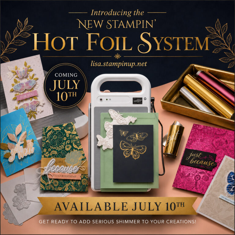 Introducing the NEW Stampin’ Up! Hot Foil System