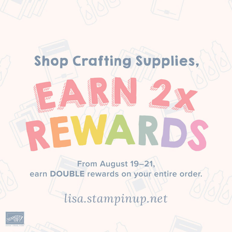 Earn Double Stampin’ Rewards